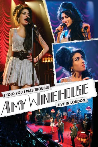 Amy Winehouse: I Told You I Was Trouble - Live In London Poster