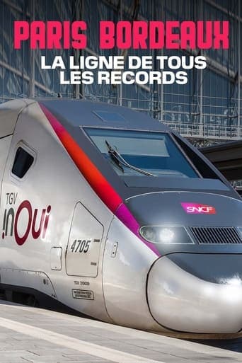 TGV Paris-Bordeaux, la ligne de tous les records Poster