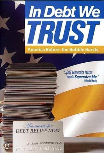 In Debt We Trust: America Before the Bubble Bursts Poster