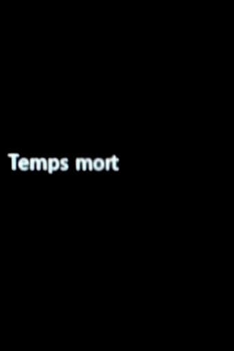 Temps mort Poster