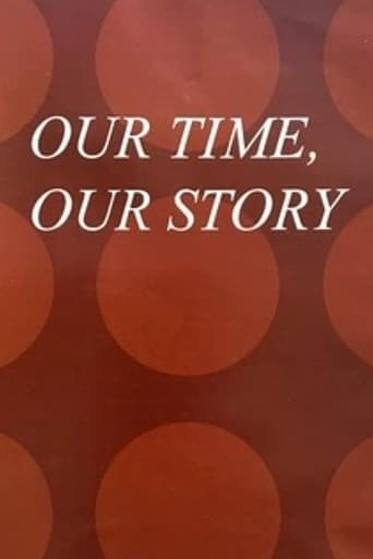 Our Time, Our Story Poster