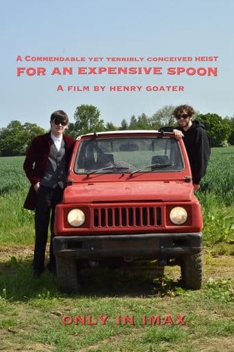 A Commendable yet Terribly Conceived Heist for an Expensive Spoon Poster