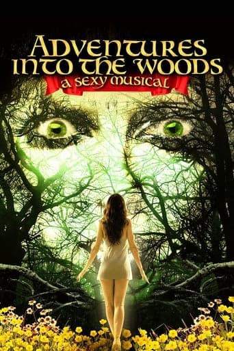 Adventures Into the Woods: A Sexy Musical Poster