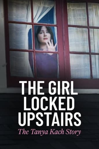 The Girl Locked Upstairs: The Tanya Kach Story Poster