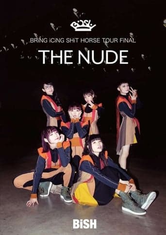 BiSH: Bring Icing Shit Horse Tour Final "The Nude" Poster