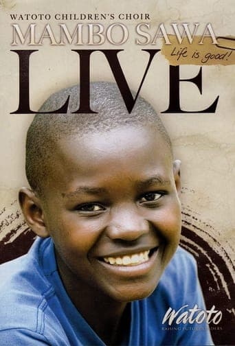 Watoto Children's Choir MAMBO SAWA Life is Good LIVE Poster