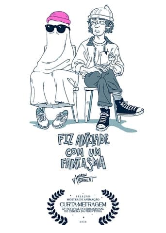 Fiz Amizade com um Fantasma Poster