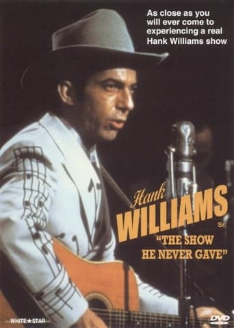 Hank Williams: The Show He Never Gave Poster