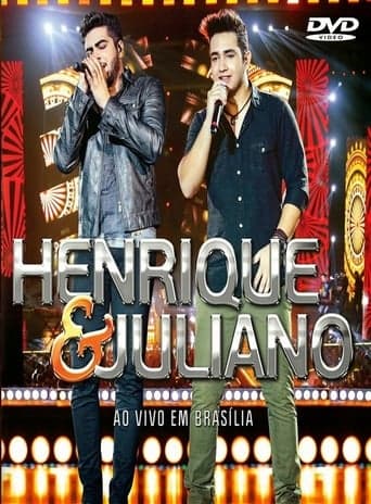 Henrique & Juliano - Ao Vivo Em Brasília Poster