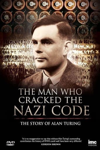 The Man Who Cracked the Nazi Code: The Story of Alan Turing Poster