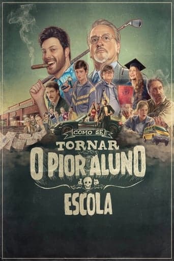 Como Se Tornar o Pior Aluno da Escola Poster