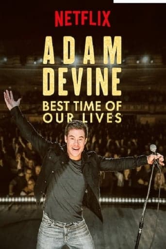 Adam Devine: Best Time of Our Lives Poster