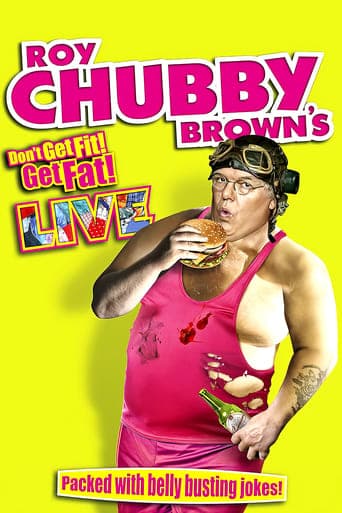 Roy Chubby Brown - Don't Get Fit Get Fat Poster