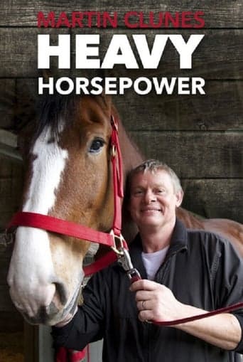 Martin Clunes: Heavy Horsepower Poster