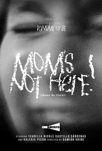 Mom's not Here! Poster