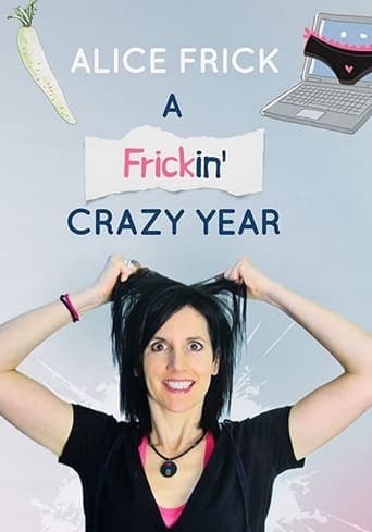 Alice Frick: A Frickin' Crazy Year Poster