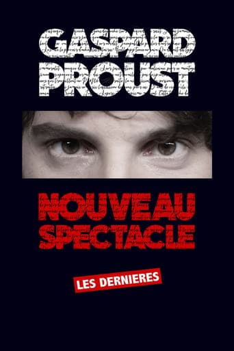 Gaspard Proust : Dernier Spectacle Poster