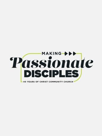 Making Passionate Disciples: 40 Years of Christ Community Church Poster