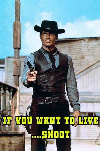 If You Want to Live... Shoot! Poster