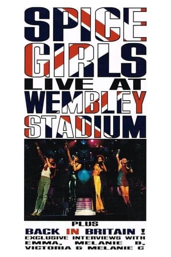 Spice Girls: Live at Wembley Stadium Poster