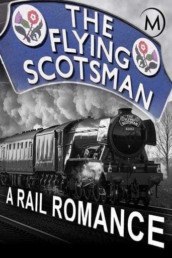 The Flying Scotsman: A Rail Romance Poster