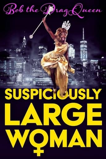 Bob the Drag Queen: Suspiciously Large Woman Poster