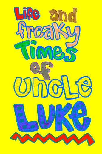 Life and Freaky Times of Uncle Luke Poster