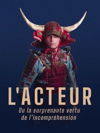 L'Acteur (ou la surprenante vertu de l'incompréhension) Poster