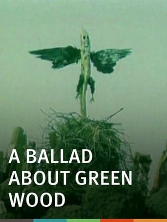 A Ballad About Green Wood Poster