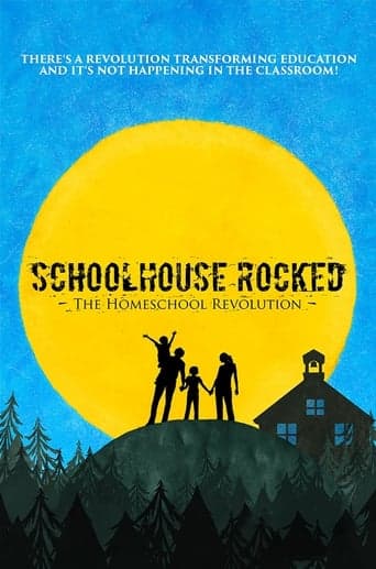 Schoolhouse Rocked: The Homeschool Revolution Poster