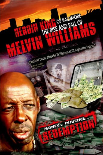 Heroin King of Baltimore: The Rise and Fall of Melvin Williams Poster