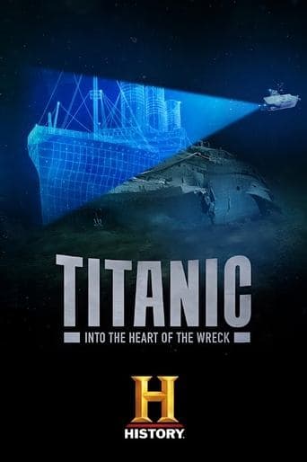 Titanic: Into the Heart of the Wreck Poster