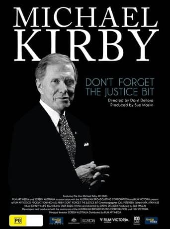 Michael Kirby: Don't Forget the Justice Bit Poster