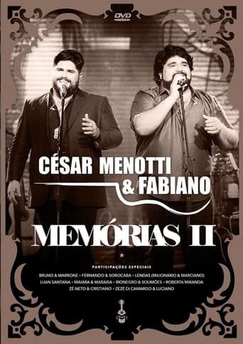 César Menotti & Fabiano - Memórias II Poster