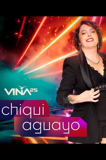 Festival de Viña del Mar 2025: Chiqui Aguayo Poster