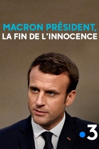 Macron président, la fin de l'innocence Poster