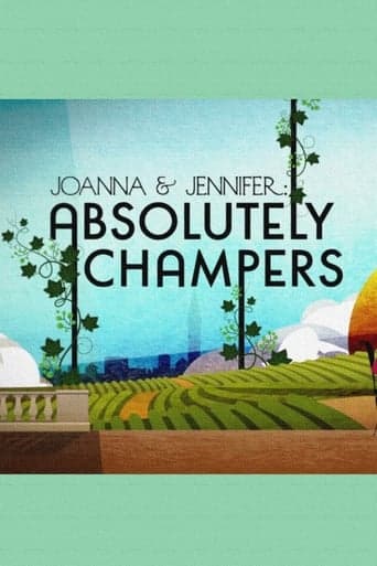 Joanna and Jennifer: Absolutely Champers Poster