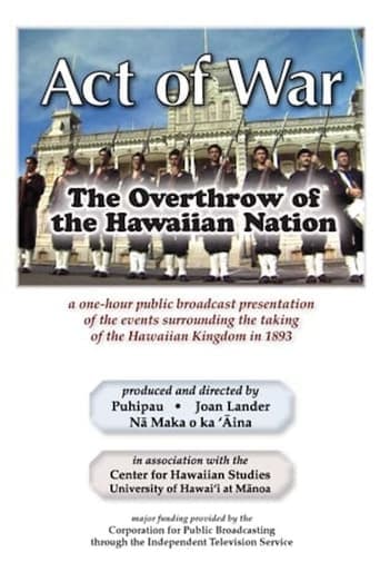 Act of War: The Overthrow of the Hawaiian Nation Poster