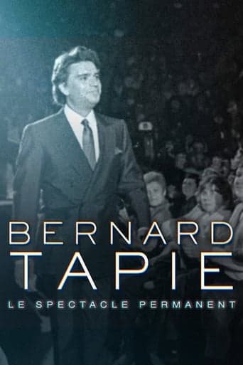 Bernard Tapie, le spectacle permanent Poster