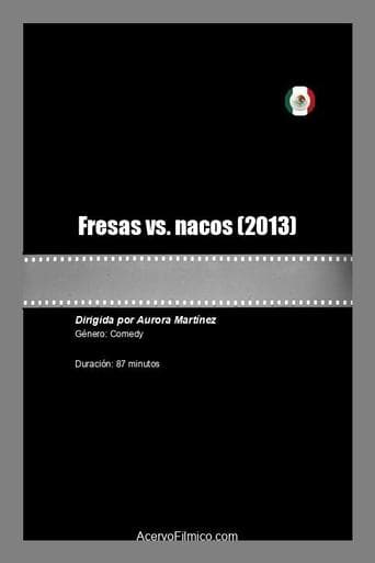 Fresas vs. nacos Poster