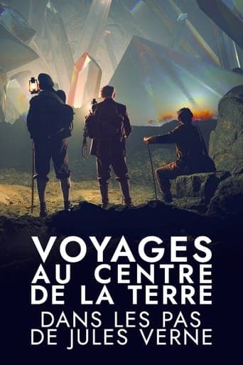 Voyages au centre de la Terre : Dans les pas de Jules Verne Poster