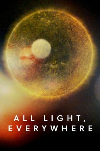 All Light, Everywhere Poster