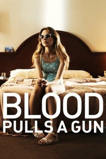 Blood Pulls a Gun Poster