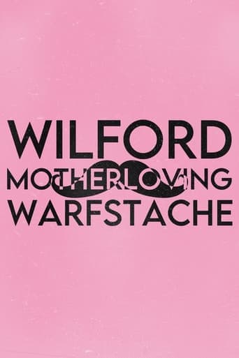 Wilford 'Motherloving' Warfstache Poster