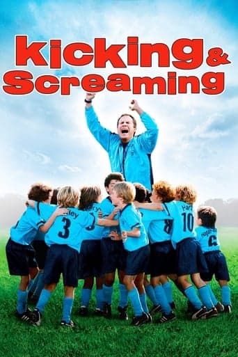 Kicking & Screaming Poster