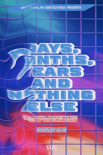 Days, Months, Years and Nothing Else Poster