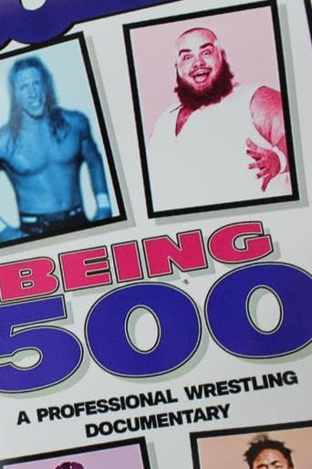 Being 500: A Professional Wrestling Documentary Poster