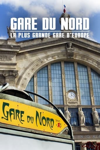 Gare du Nord : La Plus Grande Gare d'Europe Poster