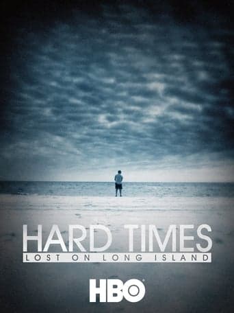 Hard Times: Lost on Long Island Poster