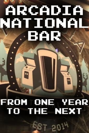 Arcadia National Bar: From One Year to the Next Poster